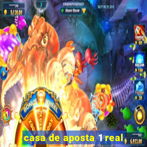 casa de aposta 1 real